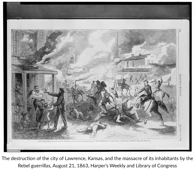 Foul, Brutal, Savage, and Damnable: Quantrill’s Raid on Lawrence and the Pitfalls of Reciprocal Violence
